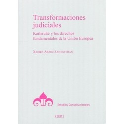 Transformaciones judiciales "Karlsruhe y los derechos fundamentales de la Unión Europea"