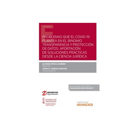 Problemas que el covid-19 plantea en el binomio transparencia y protección de datos "Aportación de soluciones prácticas desde l