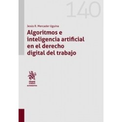 Algoritmos e inteligencia artificial en el derecho digital del trabajo