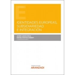 Identidades europeas, subsidiariedad e integración (Papel + Ebook)