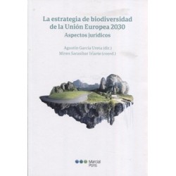 La Estrategia de Biodiversidad de la Unión Europea 2030 "Aspectos Jurídicos"