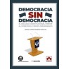 Democracia sin Democracia "El Escudo Constitucional Frente al Poder del Crimen Organizado"