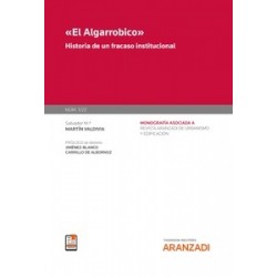 El Algarrobico. Historia de un Fracaso Institucional (Papel + Ebook)