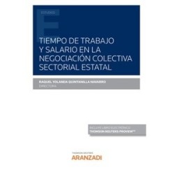 Tiempo de Trabajo y Salario en la Negociación Colectiva Sectorial Estatal (Papel + Ebook)