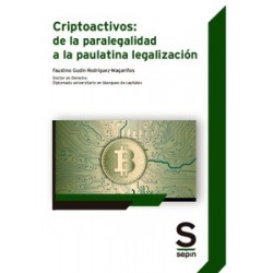 Criptoactivos: de la Paralegalidad a la Paulatina Legalización