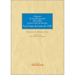 Orígenes de la Participación del Pueblo en las Cortes de España y de Europa: las Cortes de León...