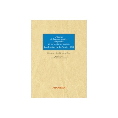 Orígenes de la Participación del Pueblo en las Cortes de España y de Europa: las Cortes de León de 1188