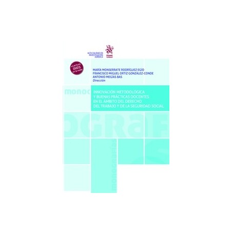 Innovación Metodológica y Buenas Prácticas Docentes en el Ámbito del Derecho del Trabajo "Y de la Seguridad Social"