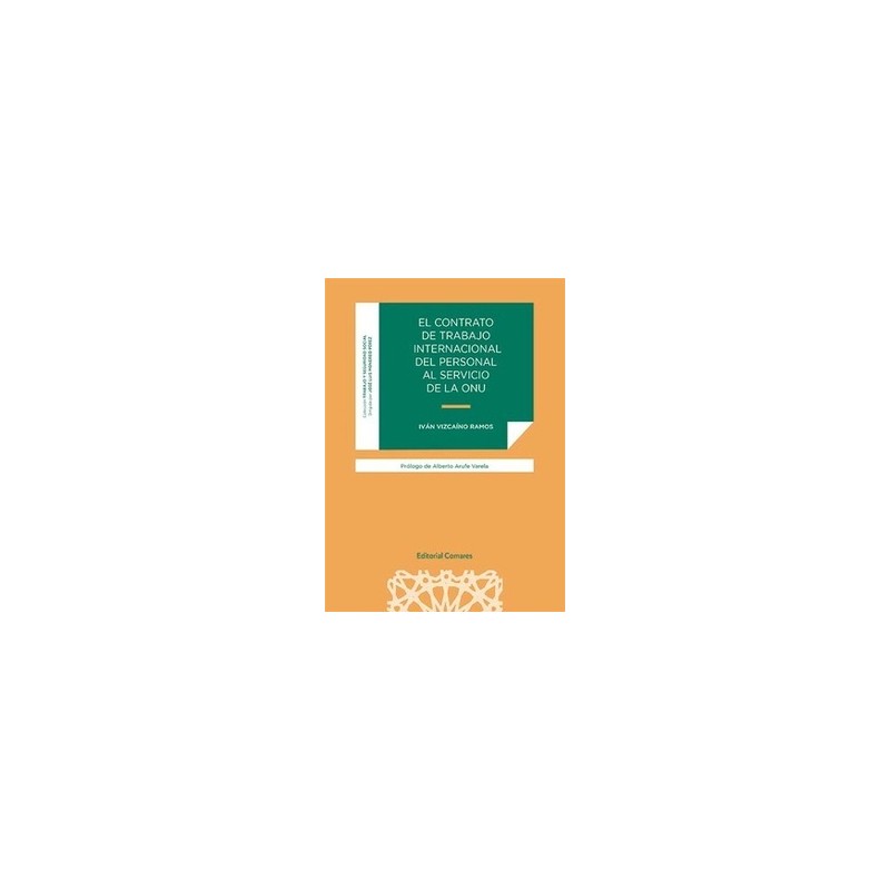 El Contrato de Trabajo Internacional del Personal al Servicio de la Onu