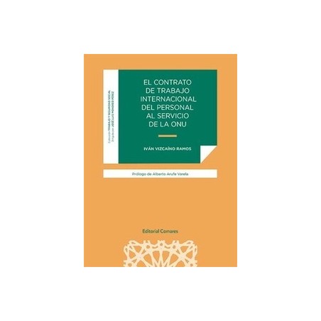 El Contrato de Trabajo Internacional del Personal al Servicio de la Onu
