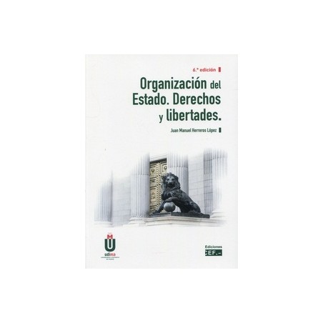 Organización del Estado. Derechos y Libertades