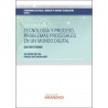 Tecnología y Proceso "Problemas Procesales en un Mundo Digital"