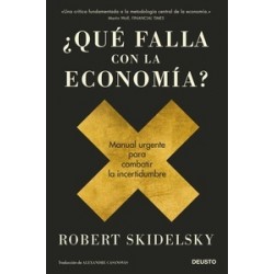 ¿Qué Falla con la Economía? Manual Urgente para Combatir la Incertidumbre