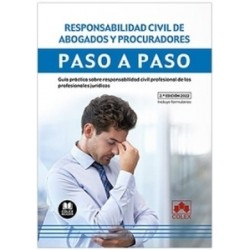 Responsabilidad civil de abogados y procuradores Paso a Paso "Guía práctica sobre responsabilidad...
