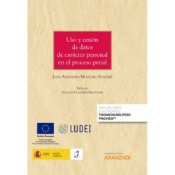 Uso y cesión de datos de carácter personal en el proceso penal (Papel + Ebook)