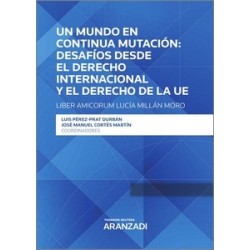 Un mundo en continua mutación: desafíos desde el derecho internacional y el derecho de la UE...