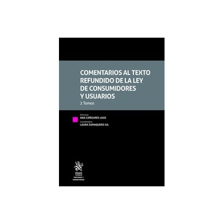 Comentarios al texto refundido de la Ley de consumidores y usuarios 2022 (2 Tomos. Papel + Ebook)
