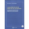 Casos prácticos de Derecho de Sociedades "Materiales docentes de Derecho de Sociedades"