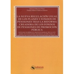 La nueva regulación legal de los planes y fondos de pensiones tras la reforma creadora de los...