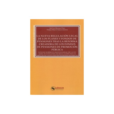 La nueva regulación legal de los planes y fondos de pensiones tras la reforma creadora de los fondos de "pensiones de promoción