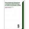 Guía práctica de infracciones y sanciones administrativas en tráfico actualizada al 2022 "Legislación, Cuadros Comparativos, Es