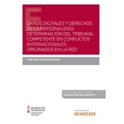 Daños digitales y derechos de la personalidad "Determinación del tribunal competente en conflictos internacionales originados e
