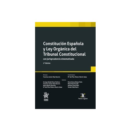 Constitución Española y Ley Orgánica del Tribunal Constitucional con Jurisprudencia Sistematizada