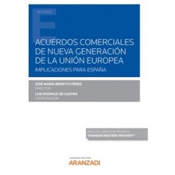 Acuerdos comerciales de nueva generación de la Unión Europea. Implicaciones para España