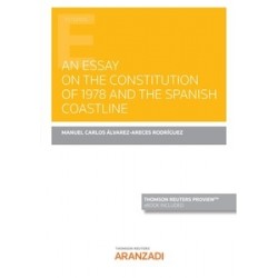 An Essay on the Constitution of 1978 and the Spanish Coastline (Papel + Ebook)