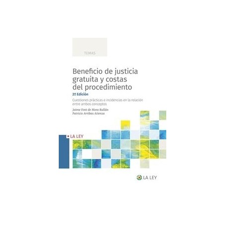 Beneficio de justicia gratuita y costas del procedimiento. Impresión Bajo Demanda (7 a 10 días) "Cuestiones prácticas e inciden