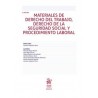 Materiales de Derecho del Trabajo, Derecho de la Seguridad Social y procedimiento laboral