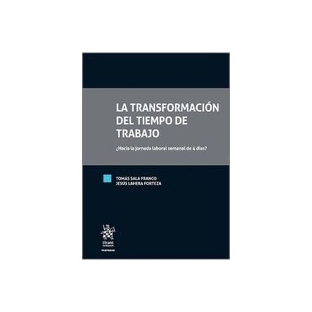 La transformación del tiempo de trabajo ¿Hacia la jornada laboral semanal de 4 días?