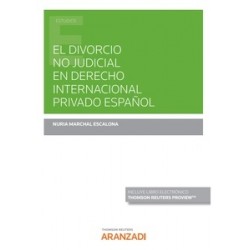 El divorcio no judicial en derecho internacional privado español (Papel + Ebook)