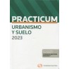 Prácticum de urbanismo y suelo 2023 (Papel + Ebook)