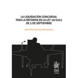 La liquidación concursal tras la reforma de la ley 16/2022 de 5 de septiembre (Papel + Ebook)
