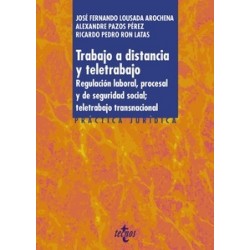 Trabajo a distancia y teletrabajo "Regulación laboral, procesal y de seguridad social,...