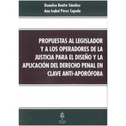 Propuestas al legislador y a los operadores de la justicia para el diseño y la aplicación del Derecho Penal "en clave anti-apor