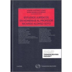 Estudios jurídicos en homenaje al profesor Ricardo Alonso Soto (Papel + Ebook) "Una colección de...
