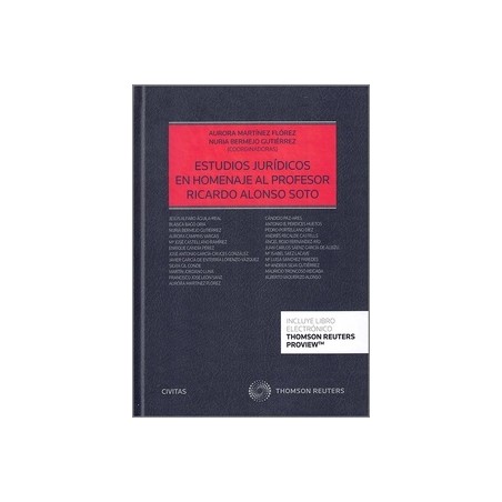 Estudios jurídicos en homenaje al profesor Ricardo Alonso Soto (Papel + Ebook) "Una colección de estudios sobre cuestiones actu