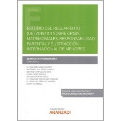 Estudio del Reglamento (UE) 2019/1111 sobre crisis matrimoniales, responsabilidad parental "y sustracción internacional de meno