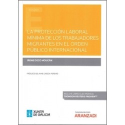 La protección laboral mínima de los trabajadores migrantes en el orden público internacional