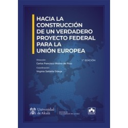 HACIA LA CONSTRUCCIÓN DE UN VERDADERO PROYECTO FEDERAL PARA LA UNIÓN EUROPEA