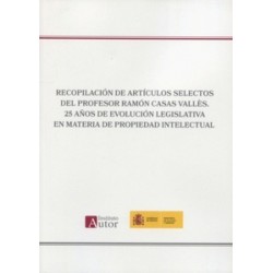 Recopilación de artículos selectos del profesor Ramón Casas Vallès "25 años de evolución...