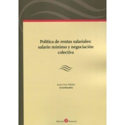 Política de retas salariales: salario mínimo y negociación colectiva