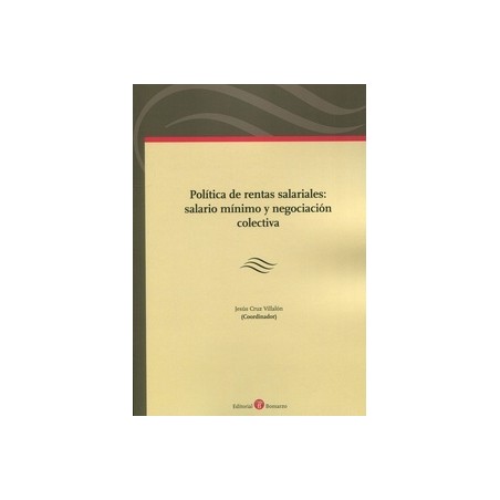 Política de retas salariales: salario mínimo y negociación colectiva