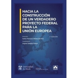 Hacia la construcción de un verdadero proyecto federal para la Unión Europea