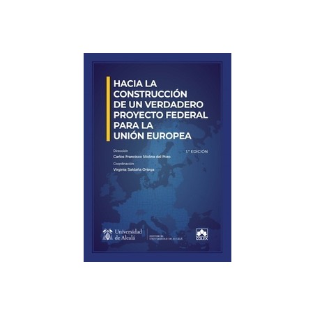 Hacia la construcción de un verdadero proyecto federal para la Unión Europea