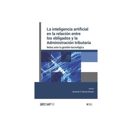 La inteligencia artificial en la relación entre los obligados y la Administración tributaria