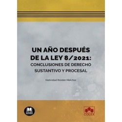 Un año después de la Ley 8/2021: conclusiones de derecho sustantivo y procesal