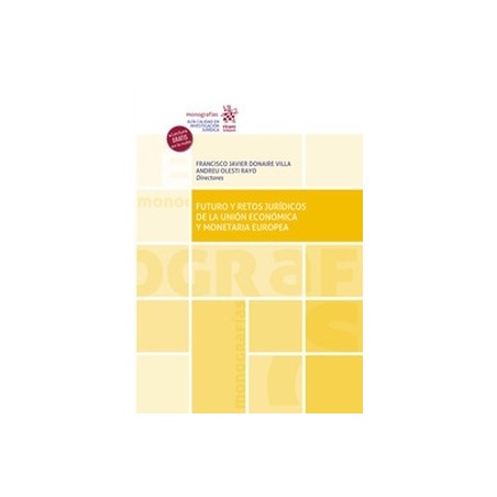 Futuro y retos jurídicos de la Unión Económica y monetaria europea